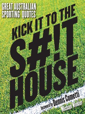 cover image of Kick it to the Shithouse